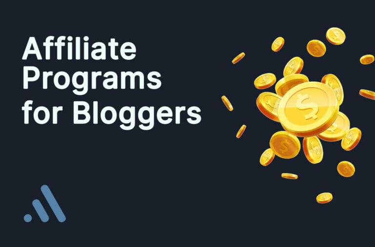 34 Best Affiliate Programs for Bloggers – Monetize Like a Pro