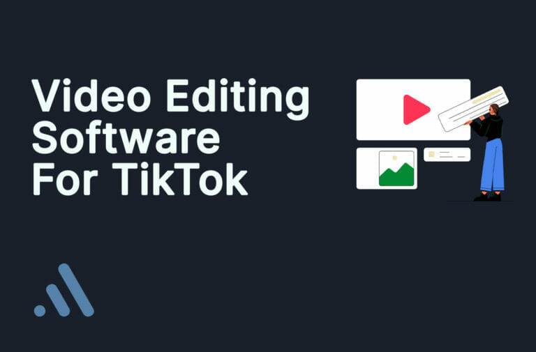 How To Choose The Right Video Editing Software For TikTok Marketing